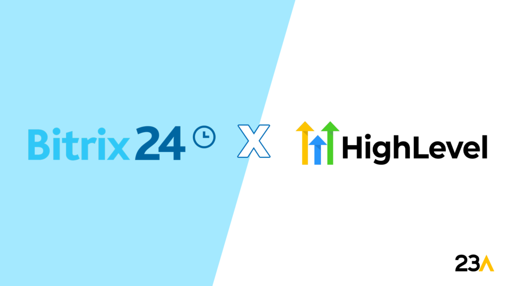 Capa do artigo Bitrix24 ou GoHighLevel CRM? Veja as diferenças antes de contratar | 23A Digital